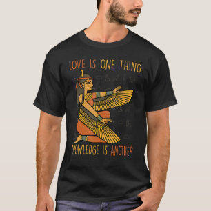 T-shirt Les pharaons L'amour est une chose, la connaissan