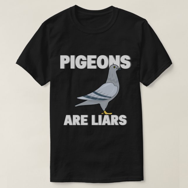 T-shirt Les Pigeons Sont Des Menteurs - Les Oiseaux Ne Son (Design devant)
