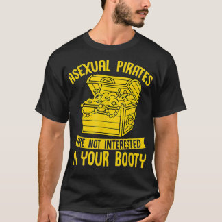 T-shirt Les pirates sexuels ne s'intéressent pas à votre c