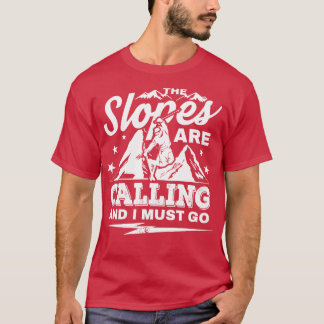 T-shirt Les pistes appellent le cadeau de ski de montagne