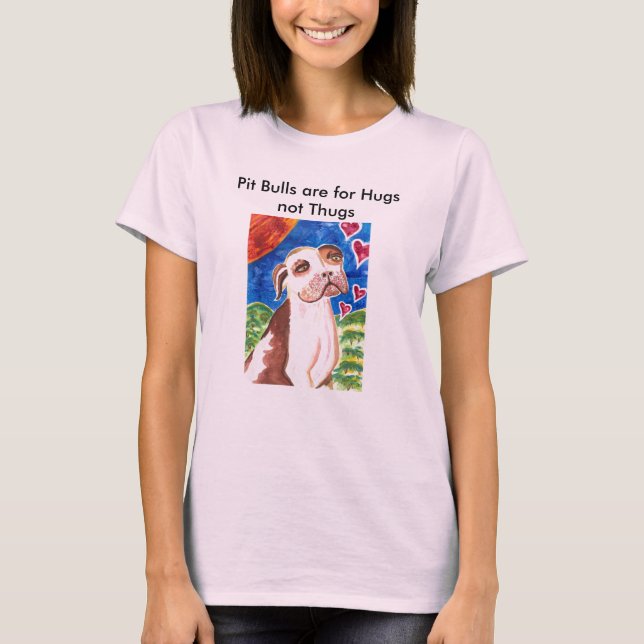 T-shirt Les pitbulls sont pour des voyous d'étreintes pas (Devant)