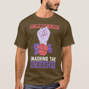 T-shirt Les plans de retraite détruisent le patriarcatFémi
