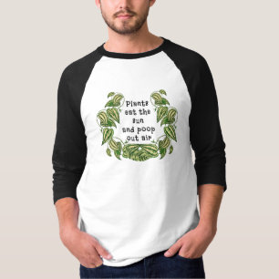 T-shirt Les plantes peuvent manger le soleil et jeter la c