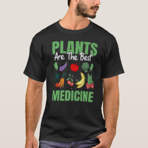 T-shirt Les plantes sont les meilleurs médicaments végétar