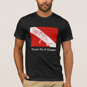 T-shirt Les plongeurs le font plus profond
