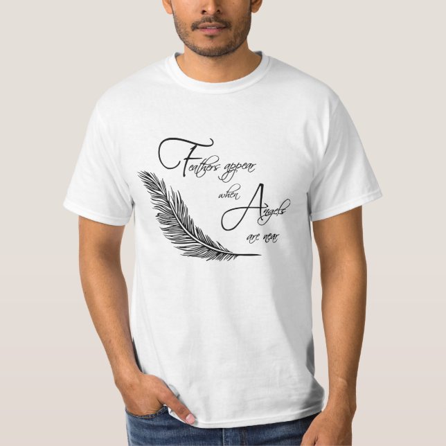 T-shirt Les Plumes Apparaissent Lorsque Les Anges Sont Prè (Devant)