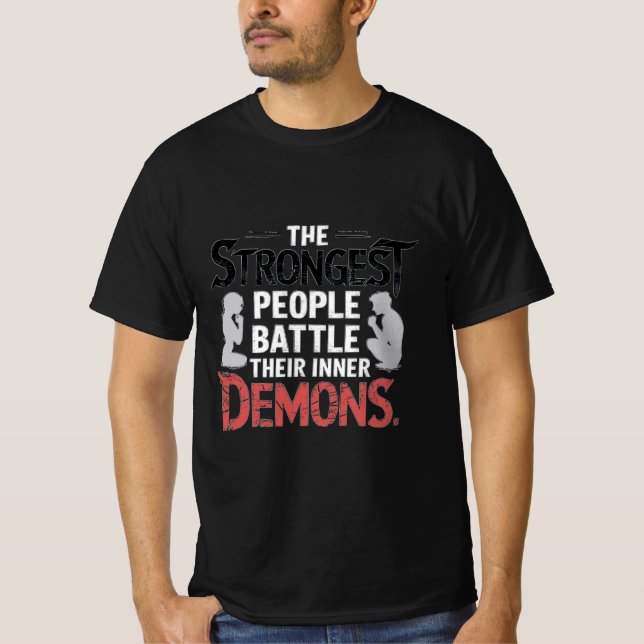 T-shirt Les Plus Forts Combattent Leurs Démons Intérieurs (Devant)