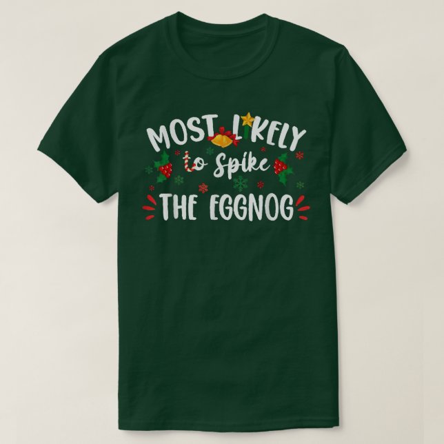 T-shirt Les Plus Probables À Arriver À La Famille Eggnog N (Design devant)