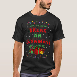 T-shirt Les Plus Probables À Drôle Noël Correspondant À La