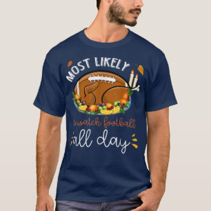 T-shirt Les Plus Probables À Regarder Le Football Toute La