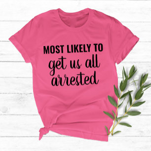T-shirt Les Plus Probables À Voyage Fille Bachelorette Par