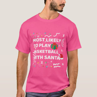 T-shirt Les Plus Probables De Jouer Au Basket Avec La Fami