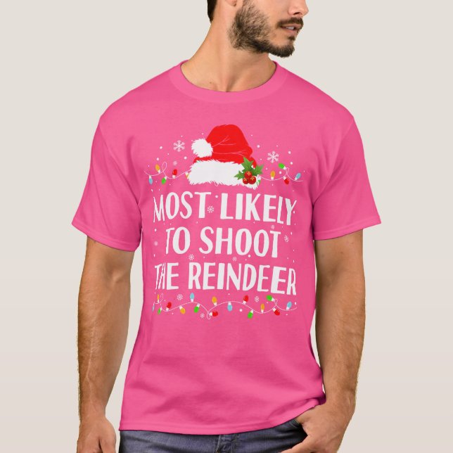 T-shirt Les Plus Probables De Tirer Sur Le Rinder Drôle Ch (Devant)