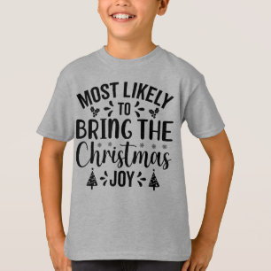 T-shirt Les plus susceptibles d'apporter la joie de Noël