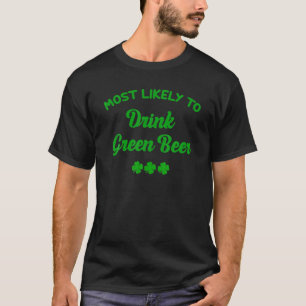 T-shirt Les Plus Susceptibles De Boire De La Bière Verte P