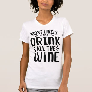 T-shirt Les plus susceptibles de boire tout le vin