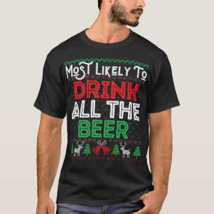 T-shirt Les Plus Susceptibles De Boire Toute La Bière Drôl