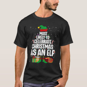 T-shirt Les Plus Susceptibles De Célébrer Noël En Tant Qu'