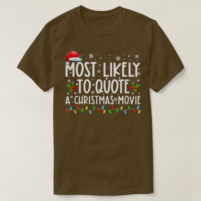T-shirt Les Plus Susceptibles De Citer Un Film De Noël L (Design devant)