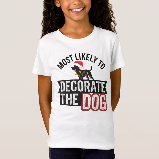 T-Shirt 🐶 Les Plus Susceptibles De Décorer Le Chien Drôle (Devant)