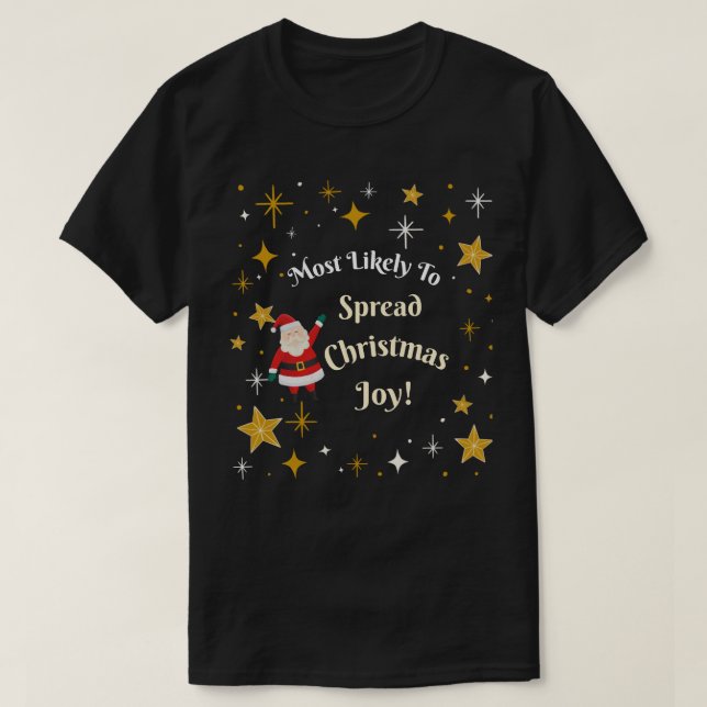 T-shirt Les plus susceptibles de diffuser la joie de Noël (Design devant)