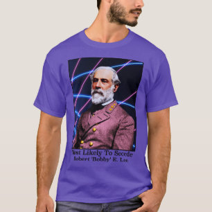 T-shirt Les Plus Susceptibles De Faire sécession Robert Bo