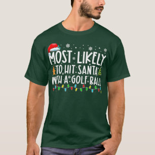 T-shirt Les plus susceptibles de frapper Père Noël avec un