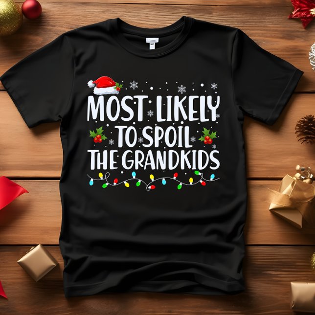 T-shirt Les plus susceptibles de gâcher les petits enfants (OUTFIT FOR UNCLE OR FUNNY GRANDPA ABUELO MOST LIKELY TO SPOIL THE GRANDKIDS)