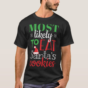 T-shirt Les Plus Susceptibles De Manger Père Noël Cookies 
