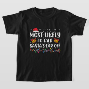 T-shirt Les Plus Susceptibles De Parler De Santas Oreille 
