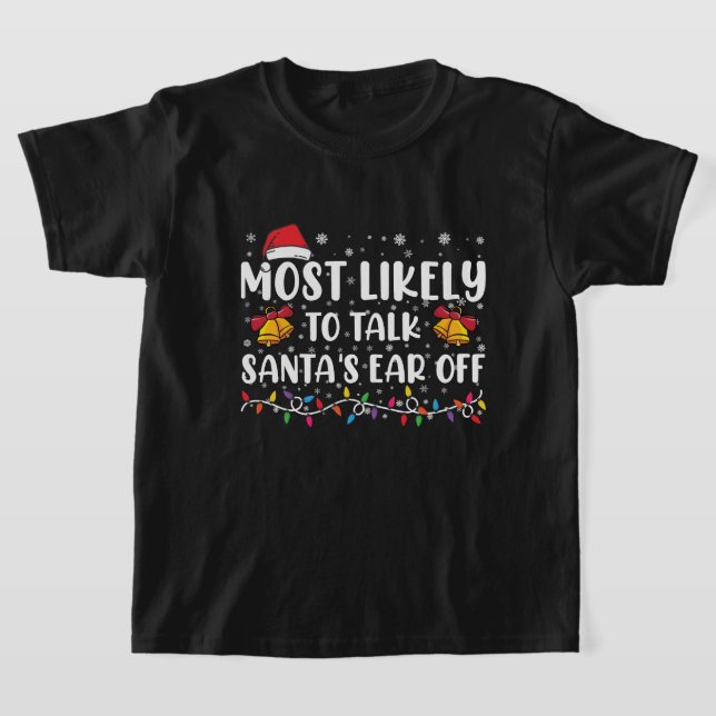 T-shirt Les Plus Susceptibles De Parler De Santas Oreille  (Poser)