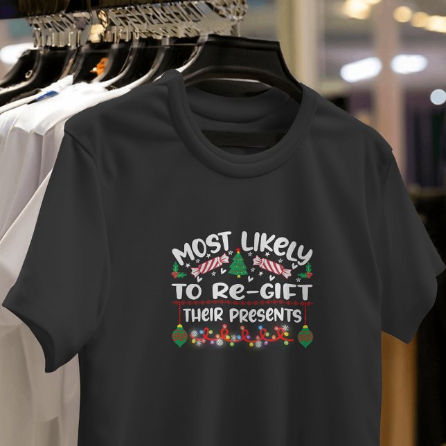 T-shirt Les plus susceptibles de re-cadeau de leurs cadeau (Créateur téléchargé)