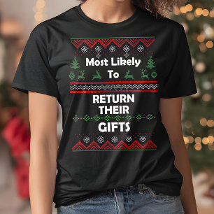 T-shirt Les plus susceptibles de rendre leurs cadeaux mauv