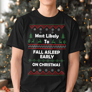 T-shirt Les plus susceptibles de s'endormir tôt Noël laid
