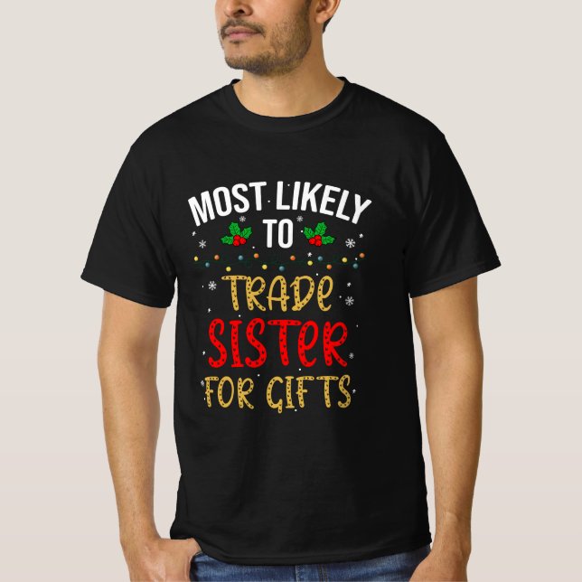 T-shirt Les Plus Susceptibles D'Échanger Des Soeurs Pour D (Devant)