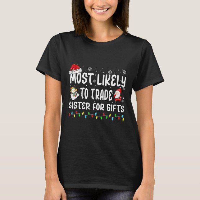 T-shirt Les Plus Susceptibles D'Échanger Des Soeurs Pour L (Devant)