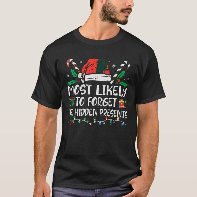 T-shirt Les Plus Susceptibles D'Oublier Le Caché Présente  (Devant)