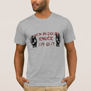 T-shirt les poings, EN CAS DE DOUTE, FRAPPENT, ils