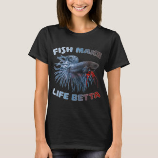 T-shirt Les poissons rendent la vie meilleure