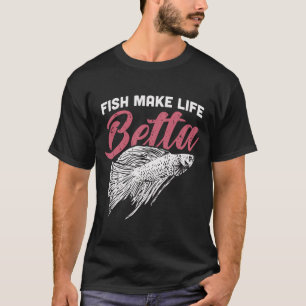 T-shirt Les poissons rendent la vie plus drôle Betta Comba