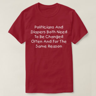 T-shirt Les Politiciens Et Les Diaporètes Doivent Souvent