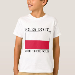 T-shirt Les Polonais le font... avec leurs poteaux