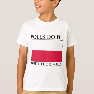 T-shirt Les Polonais le font... avec leurs poteaux