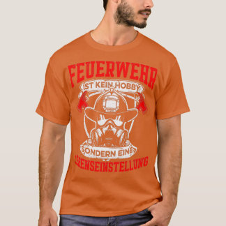 T-shirt Les pompiers comme mode de vie