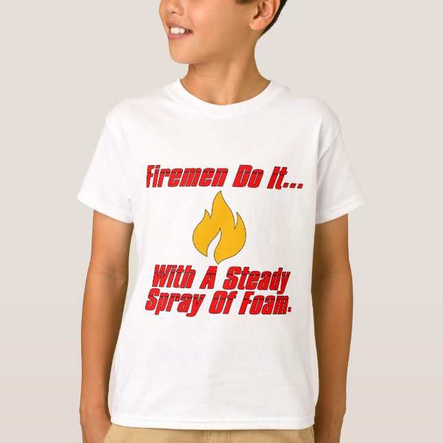 T-shirt Les pompiers le font... avec un jet continu de pul (Devant)
