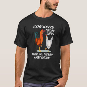 T-shirt Les poules me rendent heureux Les gens Eh bien c'e