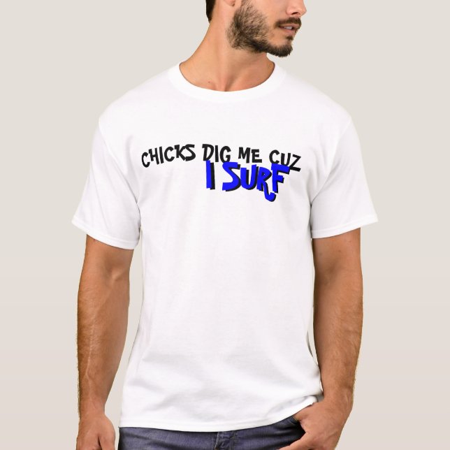 T-SHIRT LES POUSSINS ME CREUSENT CUZ, JE SURFENT, JE (Devant)