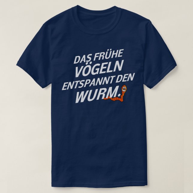 T-shirt Les premiers oiseaux relaxent le ver (Design devant)