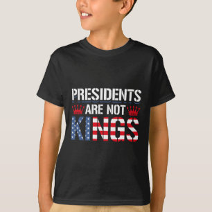 T-shirt Les présidents ne sont pas des rois qui font cadea