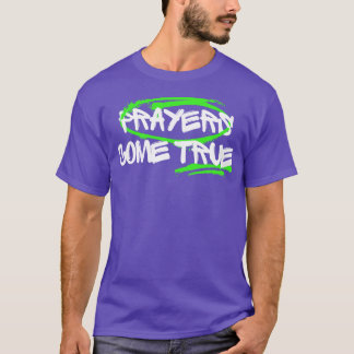 T-shirt Les prières deviennent la vraie prière chrétienne